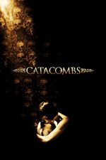 Catacombs – Atingerea diavolului (2007)