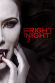 Fright Night 2: New Blood – Noaptea fricii 2 (2013)