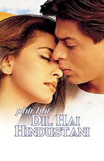Phir Bhi Dil Hai Hindustani – Rivali indragostiti (2000)