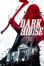 Dark House – Haunted (2014)