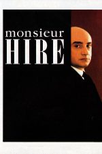 Monsieur Hire – Domnul Hire (1989)