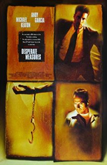 Desperate Measures – Măsuri disperate (1998)