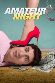 Amateur Night – Tura de noapte (2016)