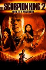 The Scorpion King: Rise of a Warrior – Regele Scorpion: Războinicul (2008)