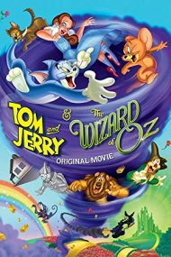 Tom and Jerry & The Wizard of Oz – Tom și Jerry îl întâlnesc pe Vrăjitorul din Oz (2011)
