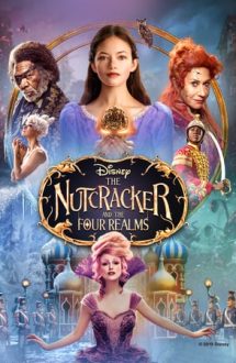 The Nutcracker and the Four Realms – Spărgătorul de Nuci şi Cele Patru Tărâmuri (2018)