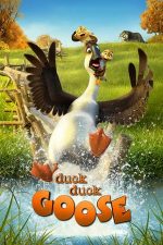Duck Duck Goose – Raţă, raţă şi gâscan (2018)