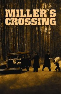 Miller’s Crossing – Război în sânul mafiei (1990)