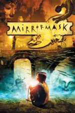 Mirrormask – Masca din oglindă (2005)