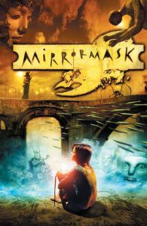 Mirrormask – Masca din oglindă (2005)