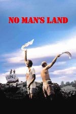 No Man’s Land – Pământul nimănui (2001)