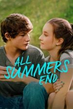 All Summers End – Pete de iarbă (2017)