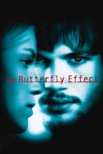 The Butterfly Effect – Zbor de fluture (2004)