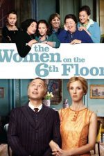 The Women on the 6th Floor – Doamnele de la etajul 6 (2010)