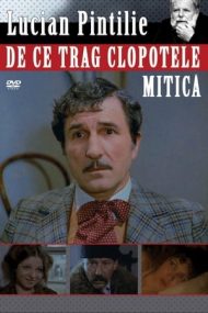 De ce trag clopotele, Mitică? (1981)