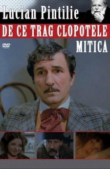 De ce trag clopotele, Mitică? (1981)