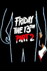 Friday the 13th Part 2 – Vineri 13: Partea a 2-a (1981)
