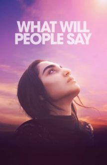 What Will People Say (2017)