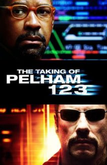 The Taking of Pelham 123 – S-a furat un tren 123 (2009)