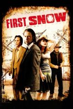 First Snow – Prima zăpadă (2006)