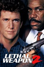 Lethal Weapon 2 – Armă mortală 2 (1989)