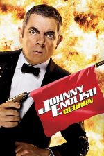 Johnny English Reborn – Johnny English… se întoarce! (2011)