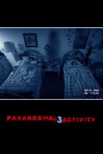 Paranormal Activity 3 – Activitate paranormală 3 (2011)