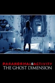 Paranormal Activity: The Ghost Dimension – Activitate Paranormală: Dimensiunea Spectrală (2015)