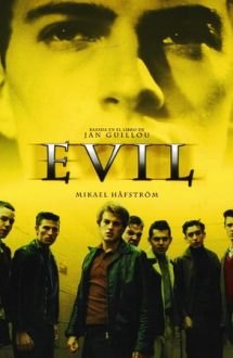 Evil – Diabolicul (2003)