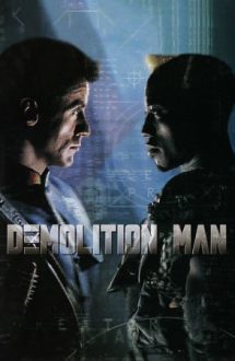 Demolition Man – Demolatorul (1993)