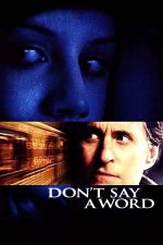 Don’t Say a Word – Nicio vorbă (2001)