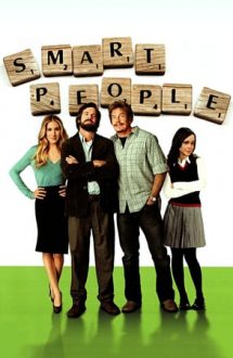Smart People – Oameni serioși (2008)