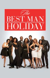The Best Man Holiday – Între prieteni (2013)