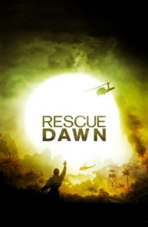 Rescue Dawn – Evadare în zori (2006)