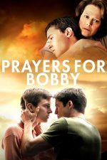 Prayers for Bobby – Rugăciuni pentru Bobby (2009)