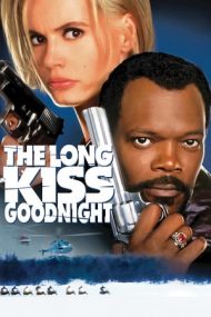 The Long Kiss Goodnight – Sărutul dulce al răzbunării (1996)