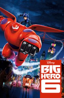 Big Hero 6 – Cei 6 super eroi (2014)