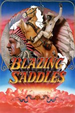 Blazing Saddles – Șei în flăcări (1974)