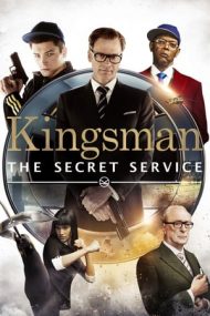 Kingsman: The Secret Service – Kingsman: Serviciul secret (2014)
