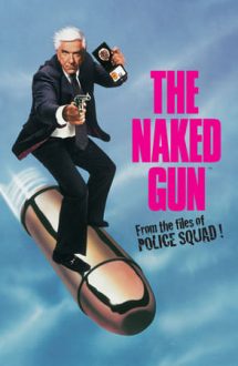 The Naked Gun: From the Files of Police Squad! – Un polițist cu explozie întârziată (1988)
