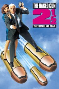 The Naked Gun 2½: The Smell of Fear – Un poliţist cu explozie întârziată 2 1/2 (1991)