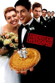 American Wedding – Plăcinta Americană 3: Nunta (2003)