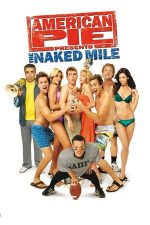 American Pie Presents: The Naked Mile – Plăcinta americană: Cursa în pielea goală (2006)