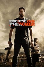 Machine Gun Preacher – Misionarul războinic (2011)