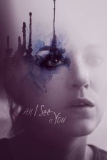 All I See Is You – Tu ești tot ceea ce văd (2016)