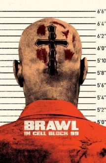 Brawl in Cell Block 99 (2017)