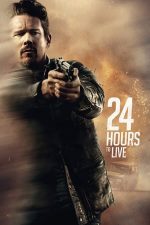 24 Hours to Live – 24 de ore de viață (2017)