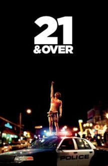 21 & Over – Marea matoleală (2013)