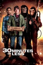 30 Minutes or Less – Ai 30 de minute sau bum! (2011)