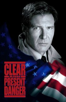Clear and Present Danger – Singur împotriva președintelui (1994)